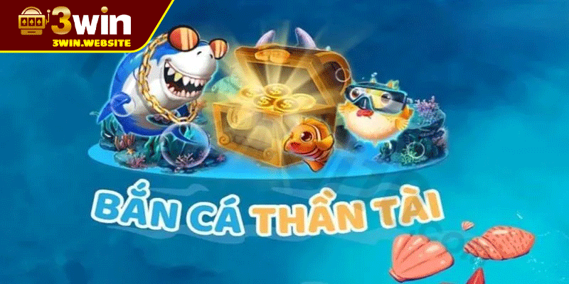 Bắn Cá Thần Tài – Trải Nghiệm Bắn Cá Đỉnh Cao Tại 3win 1 Bắn Cá Thần Tài – Trải Nghiệm Bắn Cá Đỉnh Cao Tại 3win