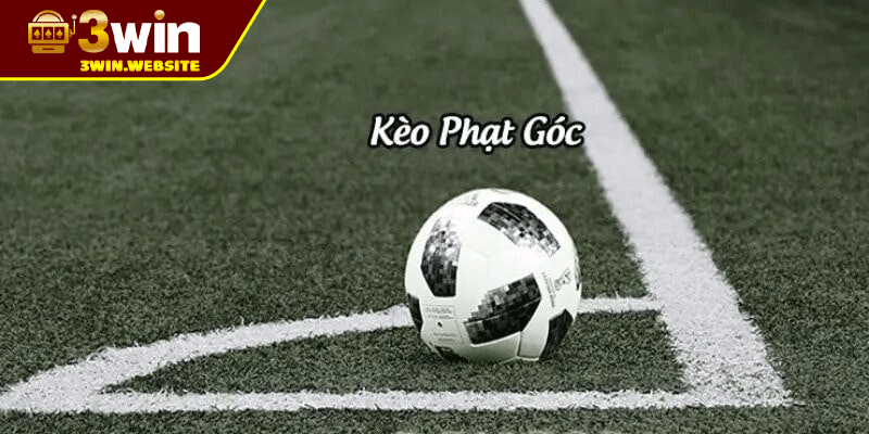 Kèo Phạt Góc - Hướng dẫn Chơi Và Bí Quyết Thắng Nhanh 2 Kèo Phạt Góc Là Gì ?