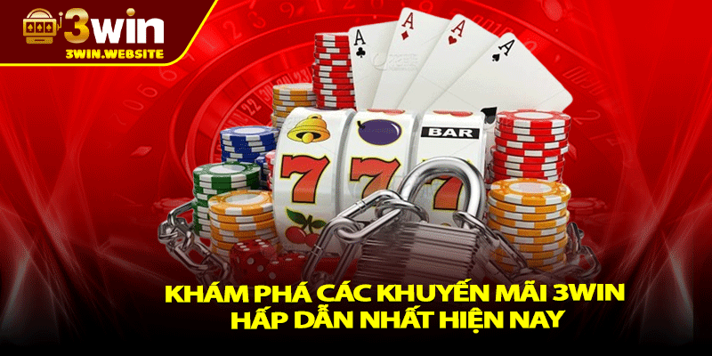 Khuyến Mãi 3win – Tặng Thưởng Lớn Cho Mọi Thành Viên 2 Khám phá các khuyến mãi 3win hấp dẫn nhất hiện nay