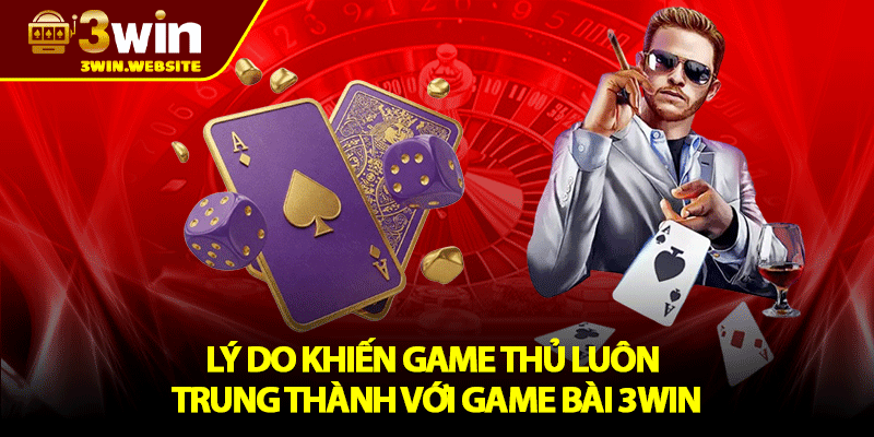 Game Bài 3win – Sảnh Chơi Đỉnh Cao, Thử Thách Mọi Giới Hạn 3 Ly Do Khien Game Thu Luon Trung Thanh Voi Game Bai 3win 1