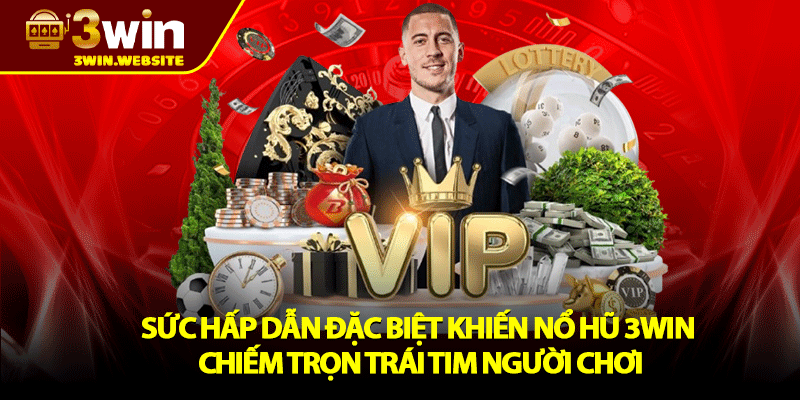 Nổ Hũ 3win – Săn Hũ Vàng Dễ Dàng, Trải Nghiệm Hấp Dẫn 2 Sức Hấp Dẫn Đặc Biệt Khiến Nổ Hũ 3win Chiếm Trọn Trái Tim Người Chơi