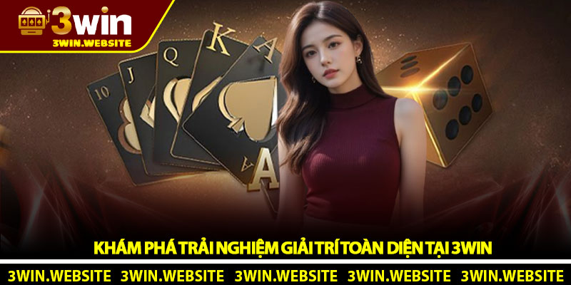 Đánh giá 3WIN - Review nhà cái uy tín, nạp rút siêu nhanh 3 Khám phá trải nghiệm giải trí toàn diện tại 3WIN